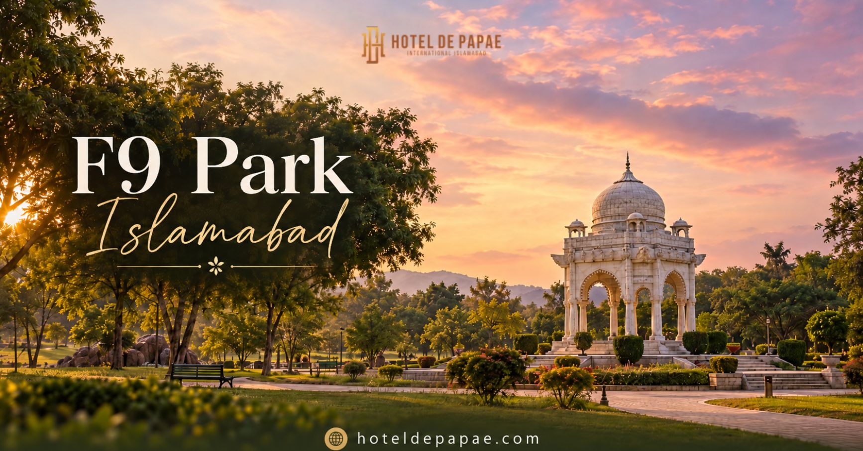 F-9 Park Islamabad Guide| Family Activities & Travel Tips